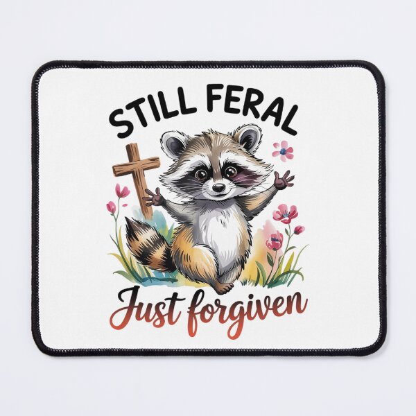 Item preview, Still Feral Just Forgiven Christian Raccoon Faith 7  designed and sold by MarryIsMonth.