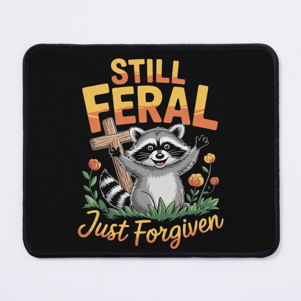 Item preview, Still Feral Just Forgiven Christian Raccoon Faith 5 designed and sold by AquaKiev.