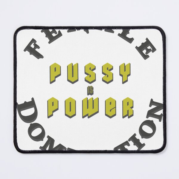 Item preview, Pussy is Power, Femdom Design designed and sold by Aux Arc.