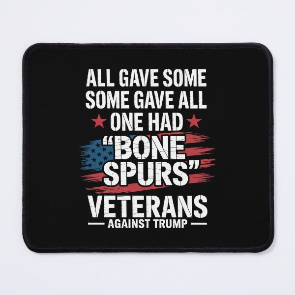 Item preview, Some Gave All One Had Bone Spurs Veterans Against Trump Long designed and sold by GamtosMintys.