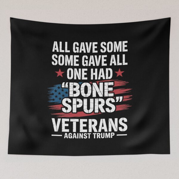 Item preview, Some Gave All One Had Bone Spurs Veterans Against Trump Long designed and sold by GamtosMintys.