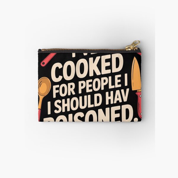 Item preview, I've Cooked For People Funny Sarcastic Women 3  designed and sold by NailMolisa.