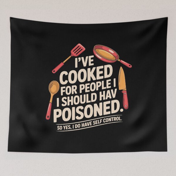 Item preview, I've Cooked For People Funny Sarcastic Women 3  designed and sold by NailMolisa.