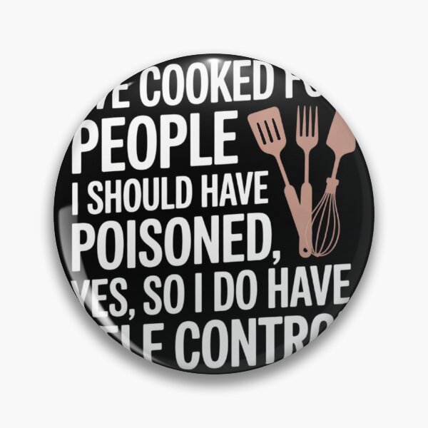 Item preview, I've Cooked For People Funny Sarcastic Women  designed and sold by NailMolisa.