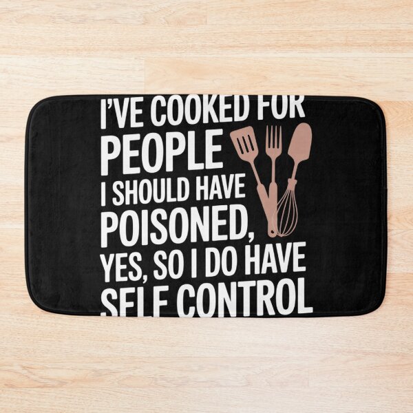 Item preview, I've Cooked For People Funny Sarcastic Women  designed and sold by NailMolisa.