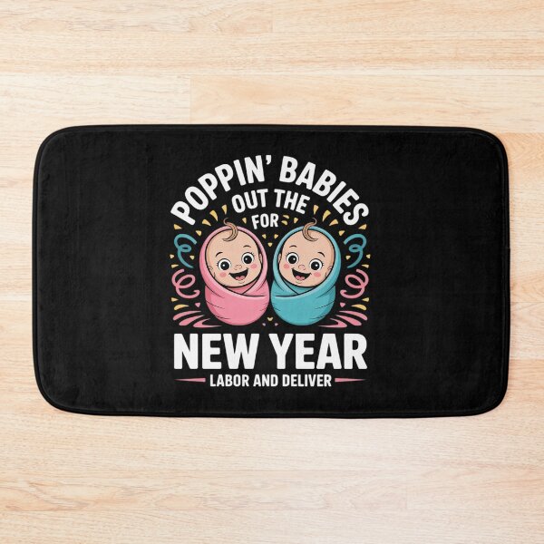 Item preview, Poppin Out Babies New Year Labor & Delivery 2025 Humor  designed and sold by MyzoToyota.
