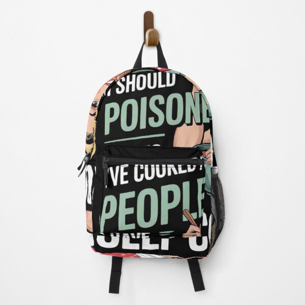 Item preview, I've Cooked For People I Should Have Poisoned 40  designed and sold by NailMolisa.