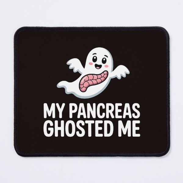 Item preview, My Pancreas Ghosted Me – T1D Life Diabetes Awareness Design designed and sold by Redgiant87x.