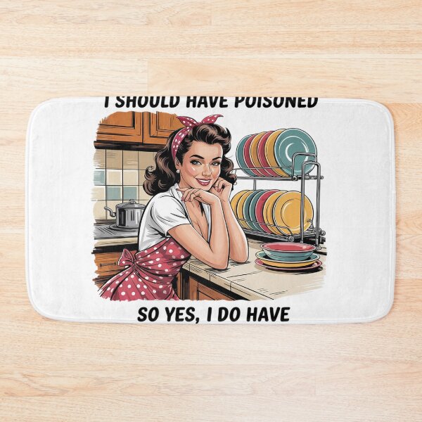 Item preview, I've Cooked For People I Should Have Poisoned So Yes I Do 6  designed and sold by NailMolisa.