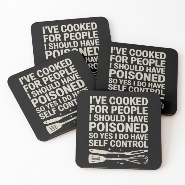 Item preview, I've Cooked For People I Should Have Poisoned So Yes I Do 13  designed and sold by NailMolisa.