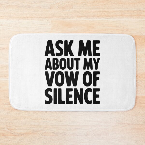 Item preview, Ask Me About my Vow of Silence designed and sold by Frank Ring.