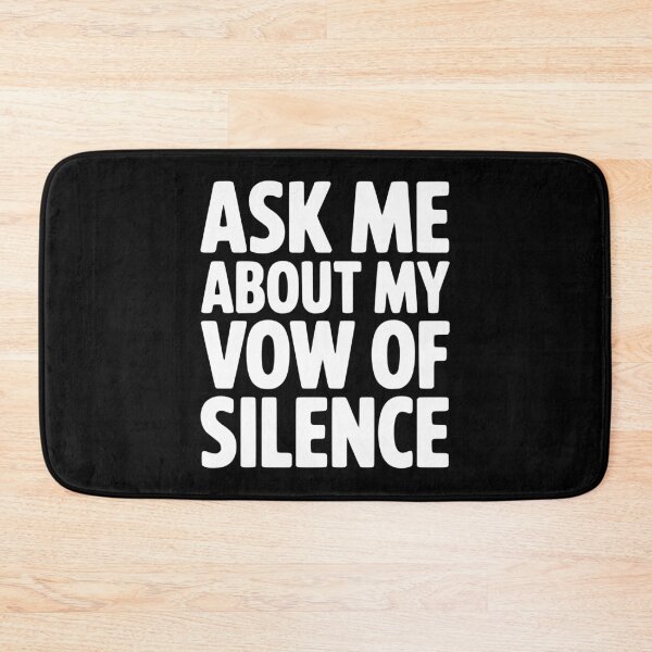 Item preview, Ask Me About my Vow of Silence designed and sold by Frank Ring.