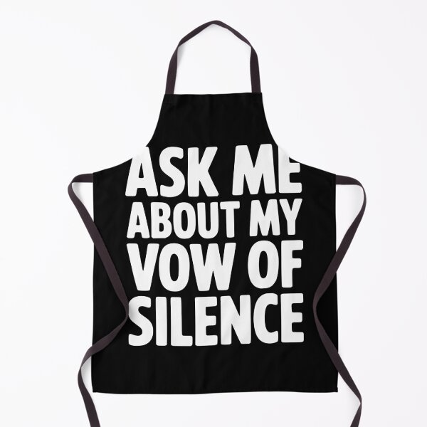 Item preview, Ask Me About my Vow of Silence designed and sold by Frank Ring.
