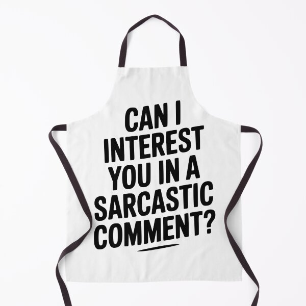 Item preview, Can I Interest You in a Sarcastic Comment? designed and sold by Frank Ring.