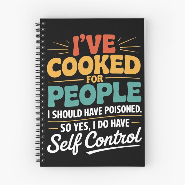 Item preview, I've Cooked For People I Should Have Poisoned So Yes I Do000  designed and sold by NailMolisa.