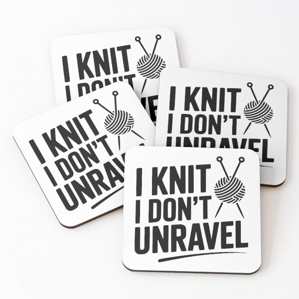 Item preview, I Knit I Don't Unravel designed and sold by Frank Ring.