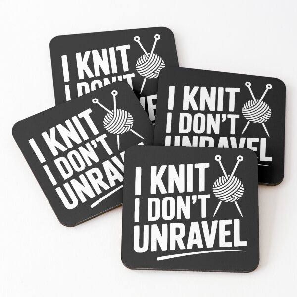 Item preview, I Knit I Don't Unravel designed and sold by Frank Ring.