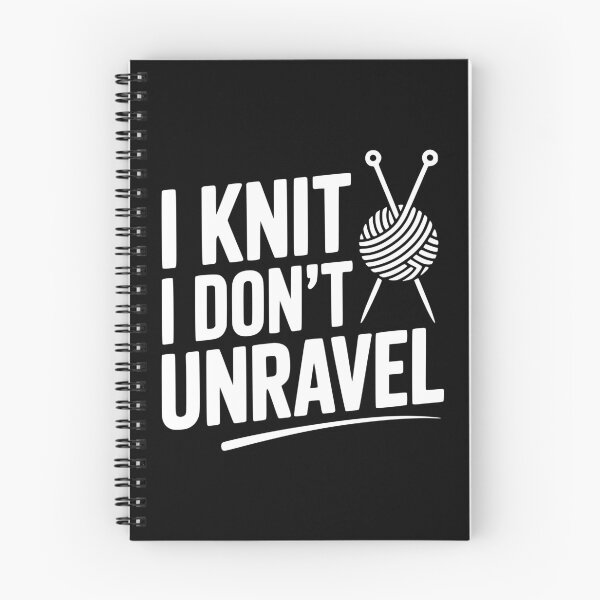 Item preview, I Knit I Don't Unravel designed and sold by Frank Ring.