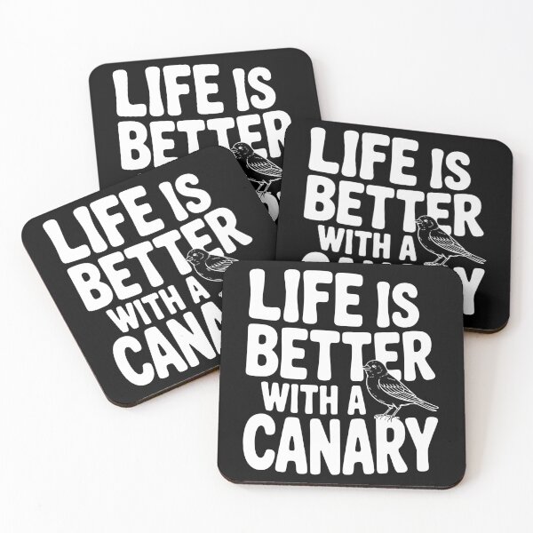 Item preview, Life is Better with a Canary designed and sold by Frank Ring.