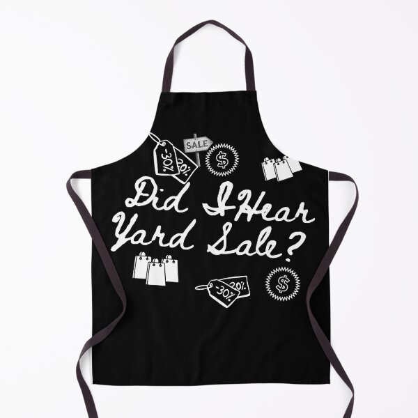 Item preview, Did I Hear Yard Sale - Funny Garage Sale Shopper Design designed and sold by Extremeallie.