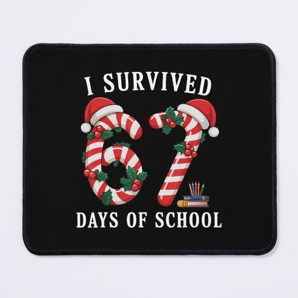 Item preview, I Survived 67 Days Of School Christmas Candy Cane Six Seven  designed and sold by JEFDodsonArt.