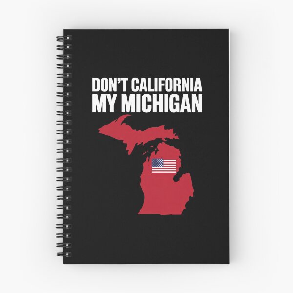 Item preview, Don't California My Michigan Anti Liberal Pro Trump designed and sold by GamtosMintys.