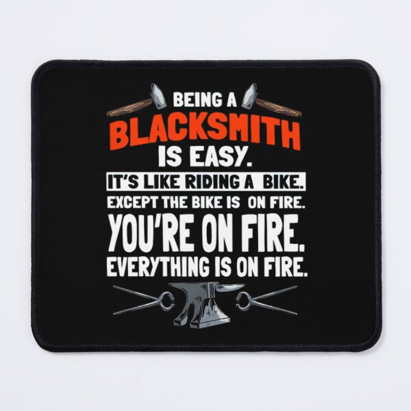 Item preview, Being A Blacksmith Is Easy, Blacksmiths, Metalsmith, Forging Tools, Metal Works Graphic, Forger Design, Smith designed and sold by DoodleUrban.