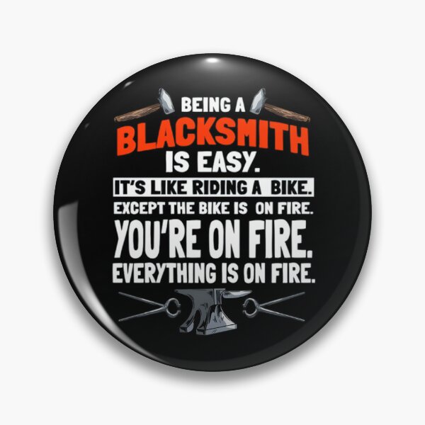 Item preview, Being A Blacksmith Is Easy, Blacksmiths, Metalsmith, Forging Tools, Metal Works Graphic, Forger Design, Smith designed and sold by DoodleUrban.