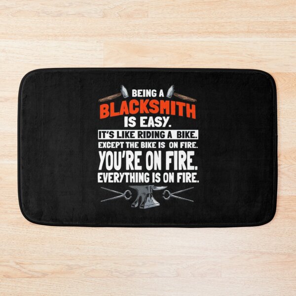 Item preview, Being A Blacksmith Is Easy, Blacksmiths, Metalsmith, Forging Tools, Metal Works Graphic, Forger Design, Smith designed and sold by DoodleUrban.