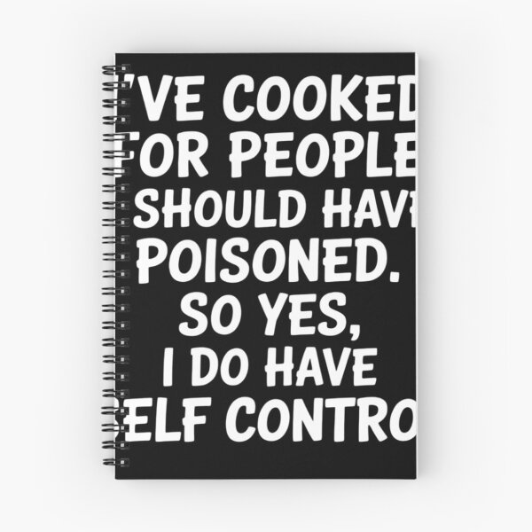 Item preview, I've Cooked For People I Should Have Poisoned So Yes I Do8  designed and sold by NailMolisa.