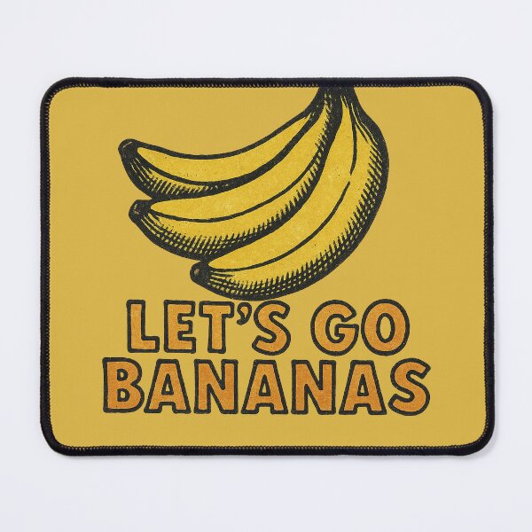 Item preview, Let's go Bananas designed and sold by FrictionMaxxing.