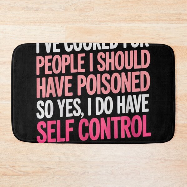 Item preview, I've Cooked For People I Should Have Poisoned So Yes I Do10  designed and sold by NailMolisa.