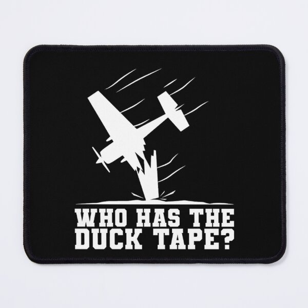 Item preview, Who Has The Duck Tape , Gift For RC Aircraft Pilot, Remote Control Airplane, Radio Controlled Aircraft, Flying RC Aircraft, Drone designed and sold by DoodleUrban.