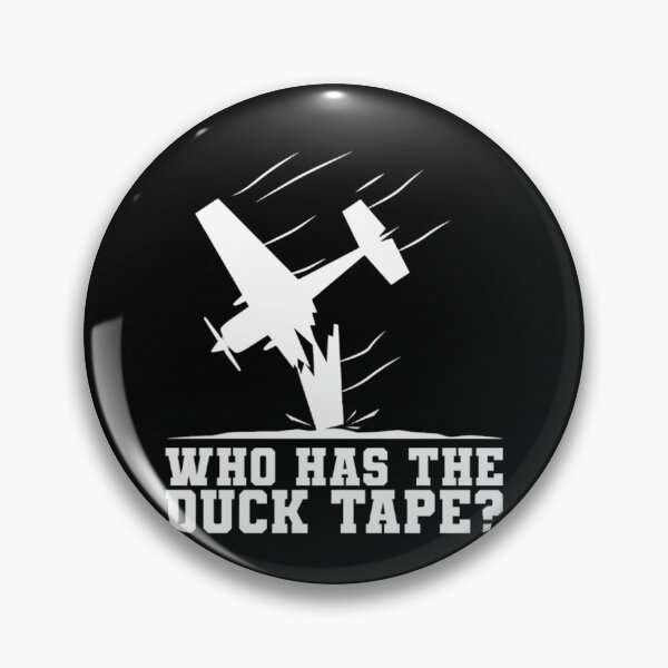 Item preview, Who Has The Duck Tape , Gift For RC Aircraft Pilot, Remote Control Airplane, Radio Controlled Aircraft, Flying RC Aircraft, Drone designed and sold by DoodleUrban.