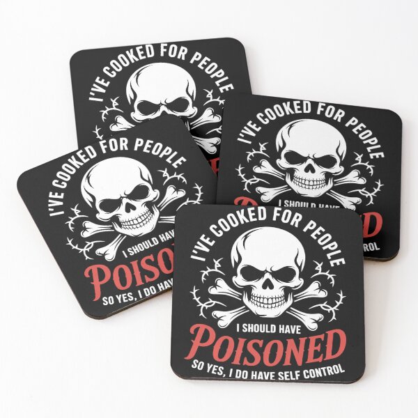 Item preview, I've Cooked For People I Should Have Poisoned So Yes I Do14  designed and sold by NailMolisa.