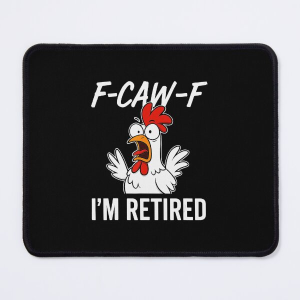 Item preview, Fcawf Im Retired Retiret Humor For Retirees designed and sold by tadmercado.