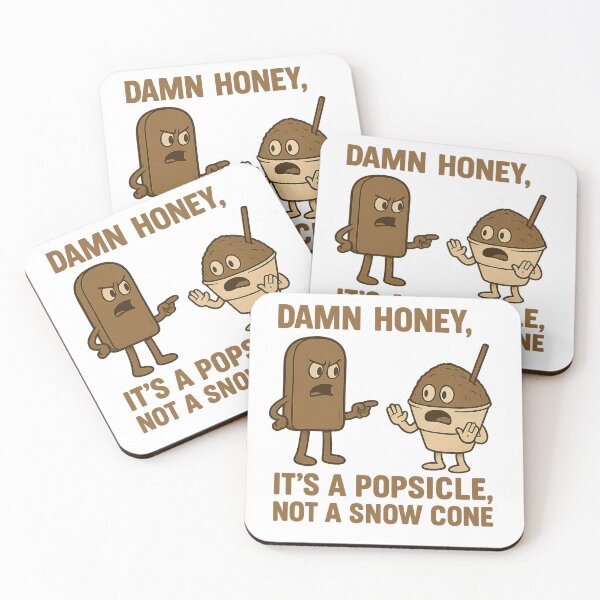 Item preview, Damn Honey, It's a Popsicle not a Snow Cone designed and sold by motorcitypaddle.