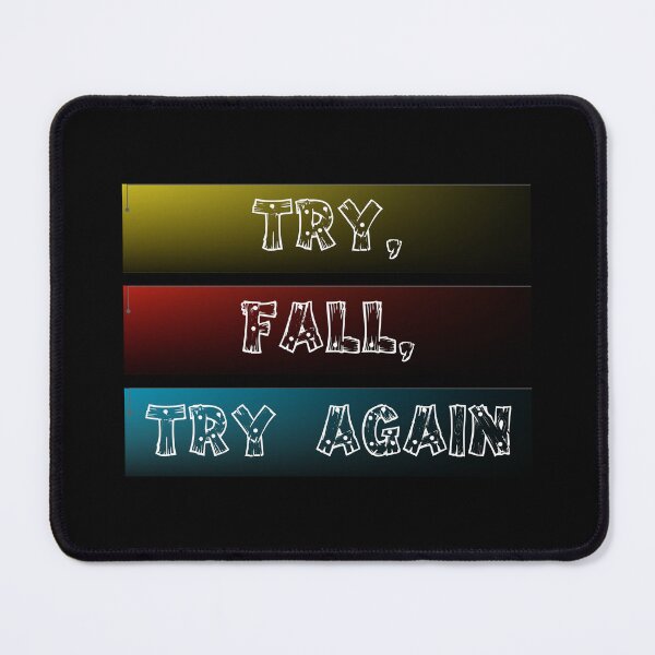 Item preview, try, fall, try again designed and sold by ScOrPiOn sHoP.