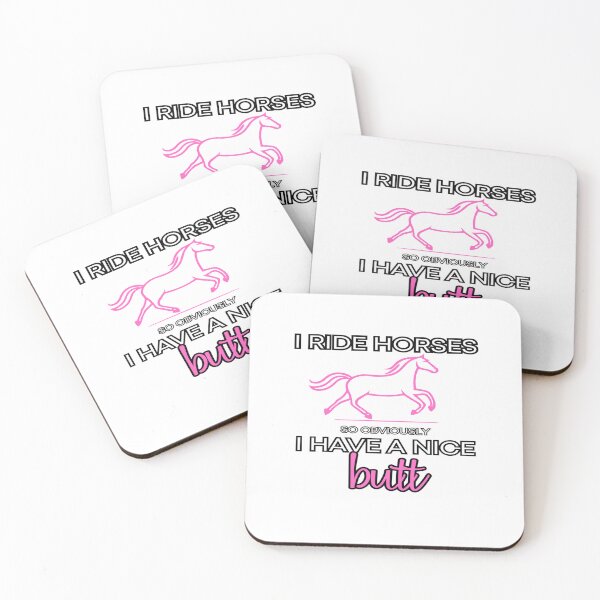 Item preview, I Ride Horses So Obviously I Have a Nice Butt – Funny Equestrian Humor Quote designed and sold by PressingFlowers.