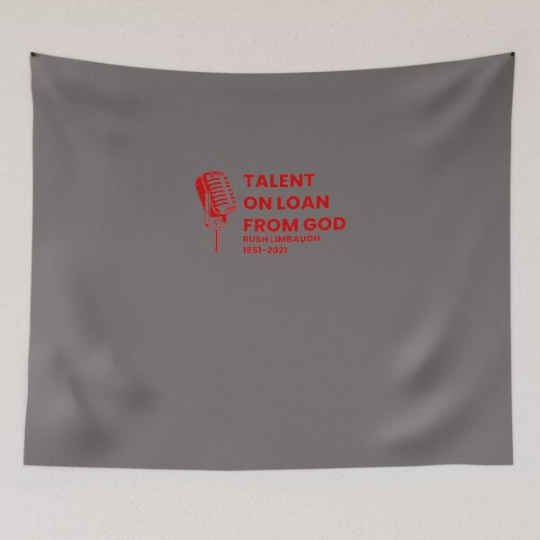 Item preview, RUSH-LIMBAUGH--TALENT-ON-LOAN-FROM-GOD designed and sold by BrantonLerch.