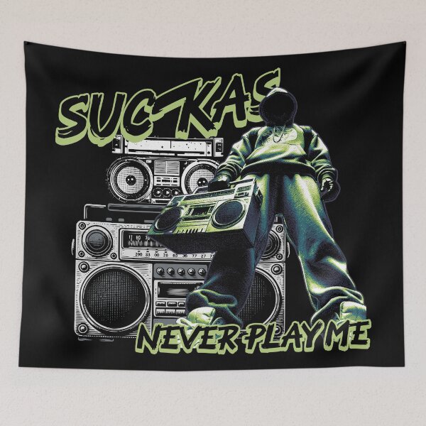 Item preview, (Radio) Suckas never play me designed and sold by DaygoStyleCo.