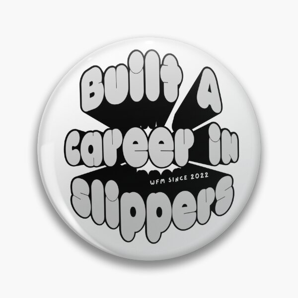 Item preview, Built a career in slippers - 2022 edition designed and sold by DeskfuLofDreamS.