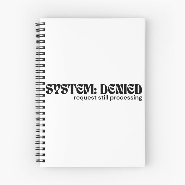 Item preview, SYSTEM: DENIED. Request Still Processing – Minimalist Text Design | Digital Glitch Quote | RETL Style designed and sold by RETL.