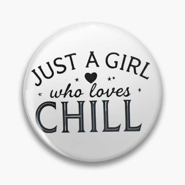 Item preview, Just A Girl Who Loves To Chill - Cozy Aesthetic  designed and sold by ZyVoAli.