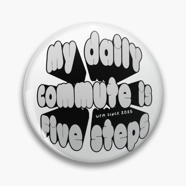 Item preview, My daily commute is 5 steps - 2025 edition designed and sold by DeskfuLofDreamS.