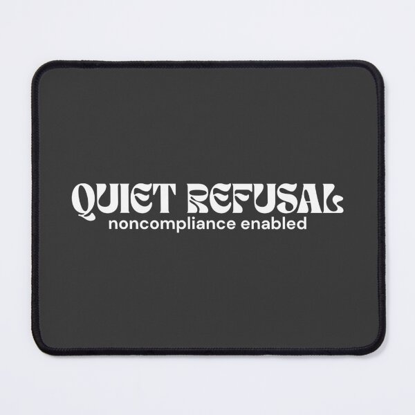 Item preview, Quiet Refusal. Noncompliance Enabled. (White Edition) – Minimalist Text | Silent Rebellion Quote | RETL Style designed and sold by RETL.
