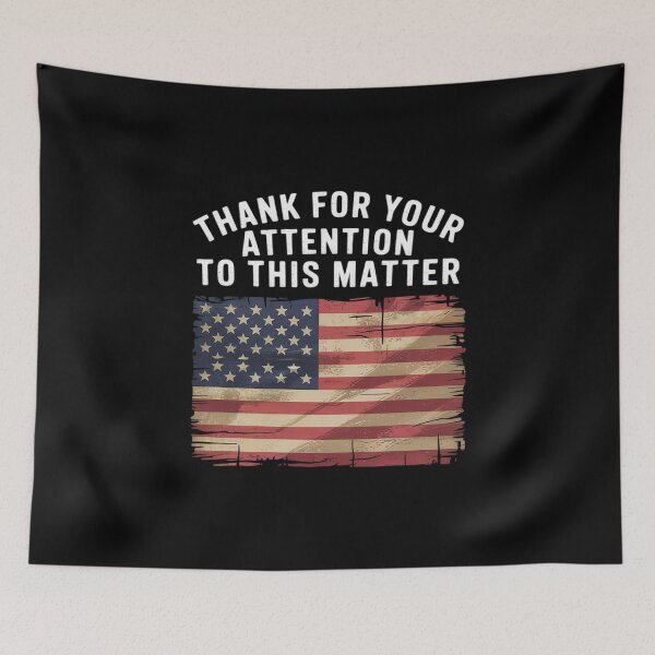 Item preview, Thank You For Your Attention To This Matter  designed and sold by MythWoot.