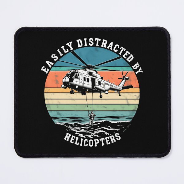 Item preview, Easily Distracted By Helicopters During Morning Flight Patrols designed and sold by SkeletonsDanger.