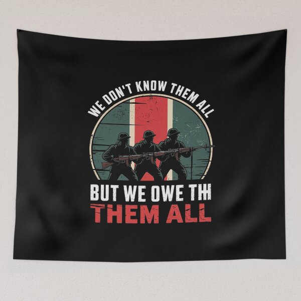 Item preview, We Don't Know Them All But We Owe Them All Veteran Warrior  designed and sold by PowAcademy.