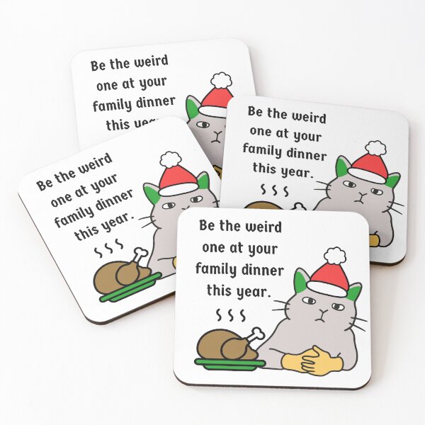 Item preview, Be the Weird One at Your Family Dinner designed and sold by Sweet-Treats10.
